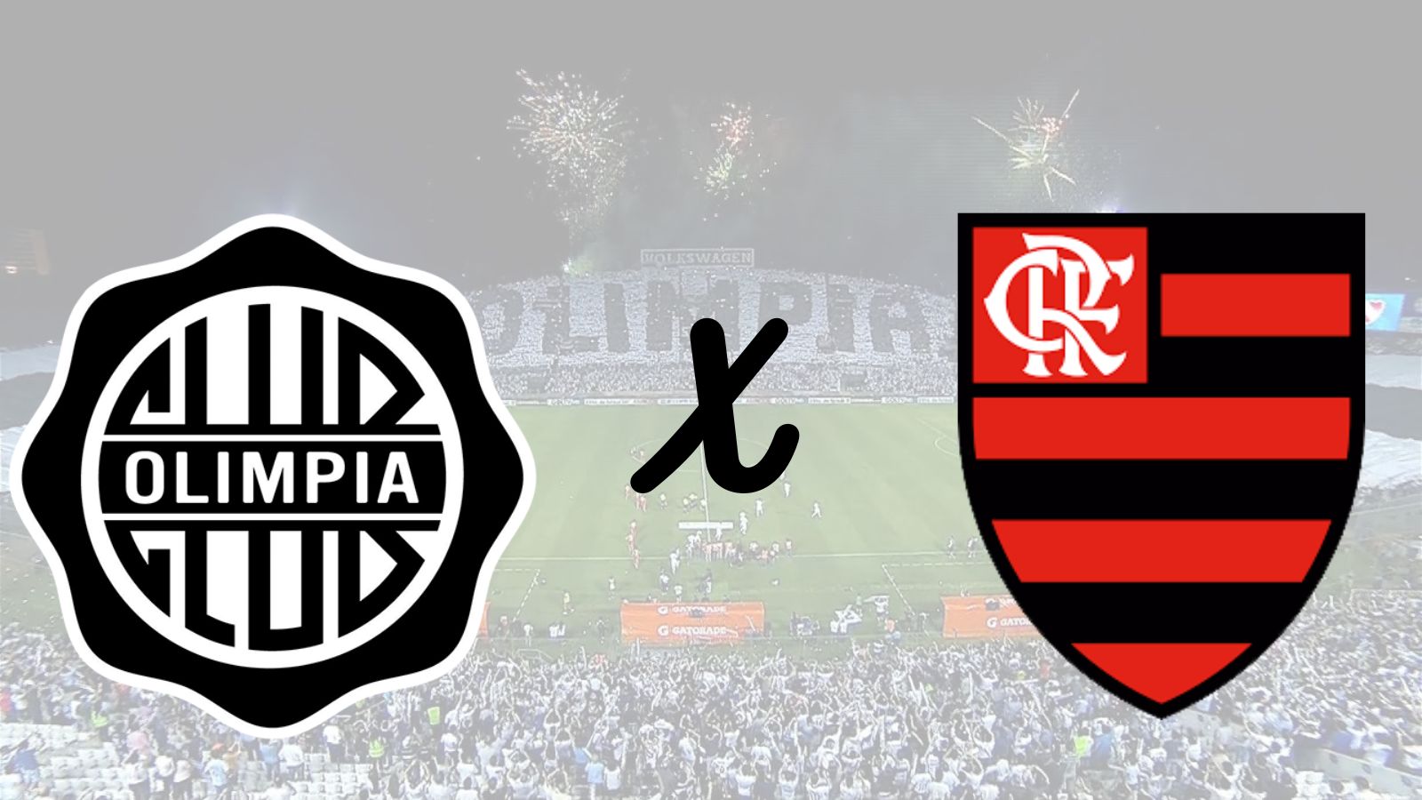 OLIMPIA X FLAMENGO: ONDE ASSISTIR, HORÁRIO, ESCALAÇÕES E TUDO MAIS